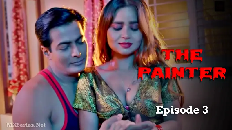 The Painter Episode 3 web series