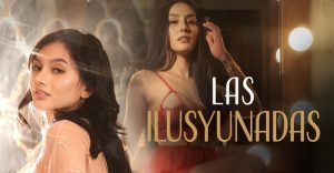 Las Ilusyunadas (2025) Eng Sub Movie